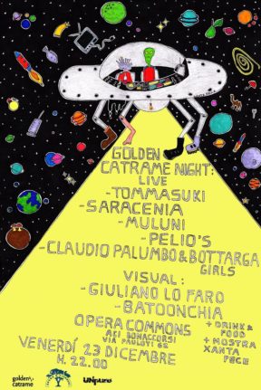 Opera Commons – Golden Catrame Night / Area Visual: A. Bonanno – A. Cuomo 23/12/2017